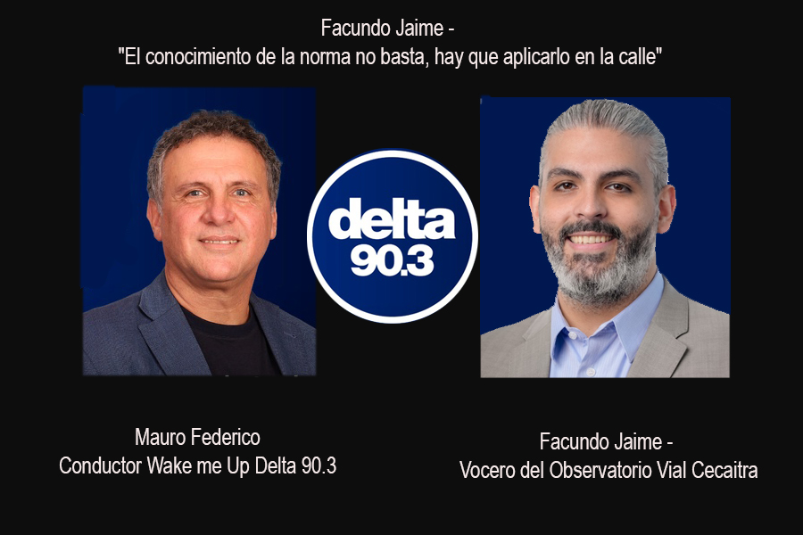  "El conocimiento de la norma no basta, hay que aplicarlo en la calle" Facundo Jaime - Vocero del Observatorio Vial Cecaitra